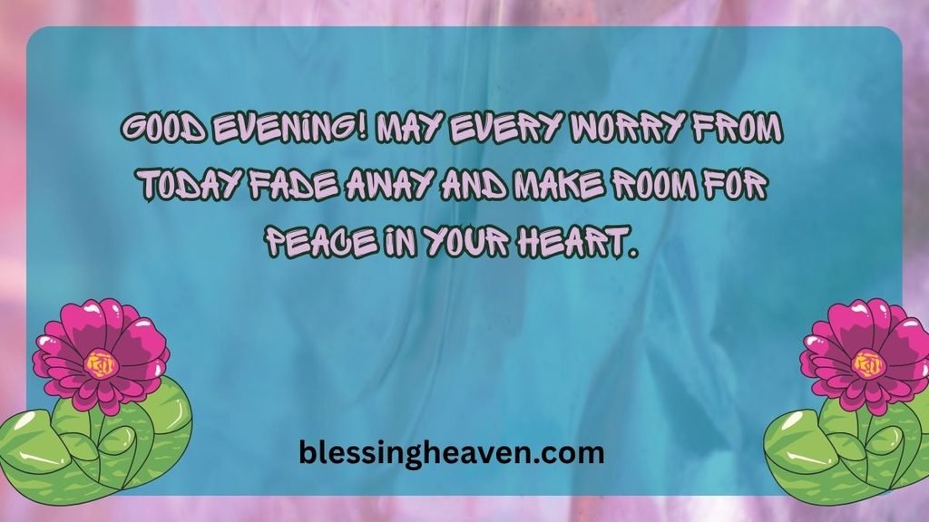 Good Evening Blessings for Friends and Family