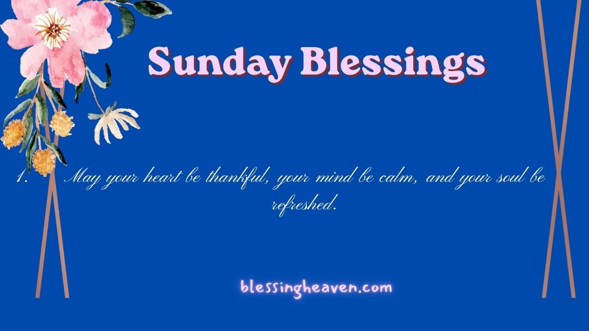 Beautiful Sunday Blessings for Friends and Loved Ones