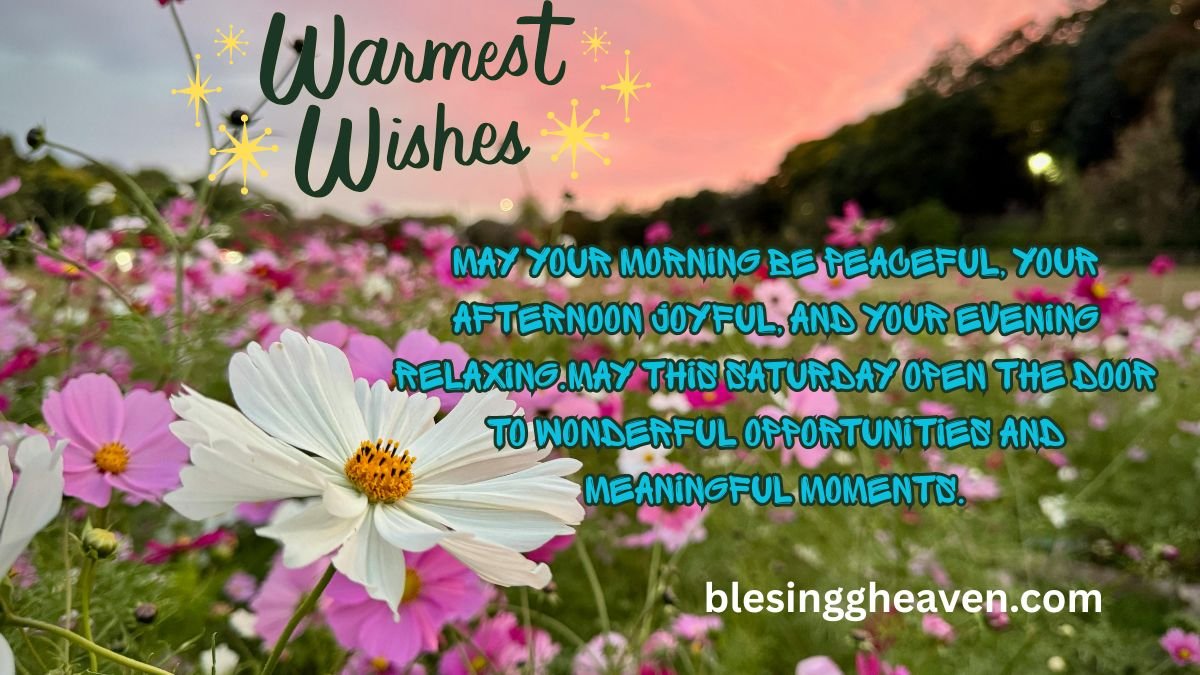 Elegant Saturday morning blessing for him with sunrise