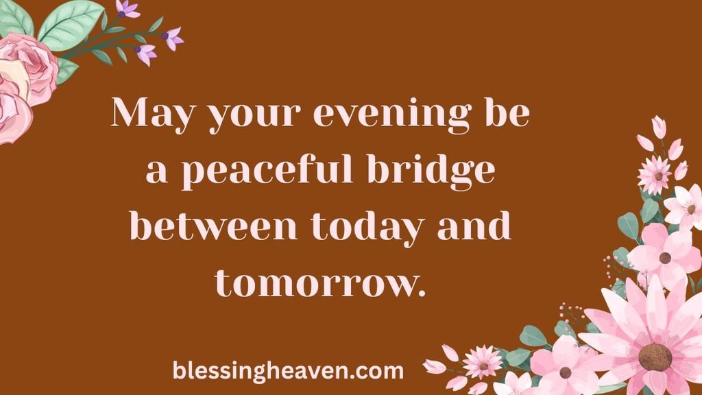 Good Evening Quotes and Blessings for Peace