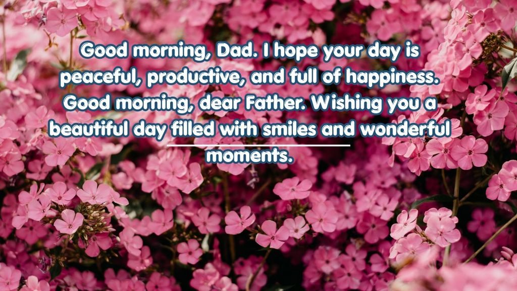 Good Morning Wishes for Father