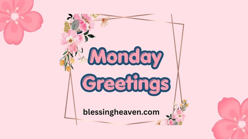 Practical Tips for Sharing Monday Blessings