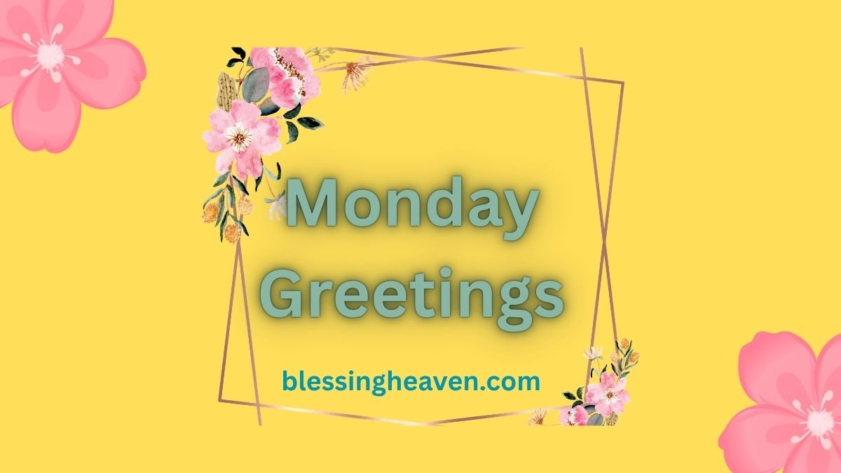 Good Morning Monday Blessings Quotes