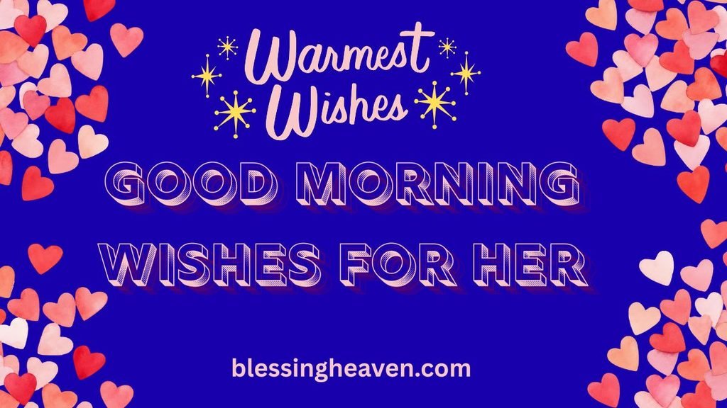 Good Morning Wishes for Her