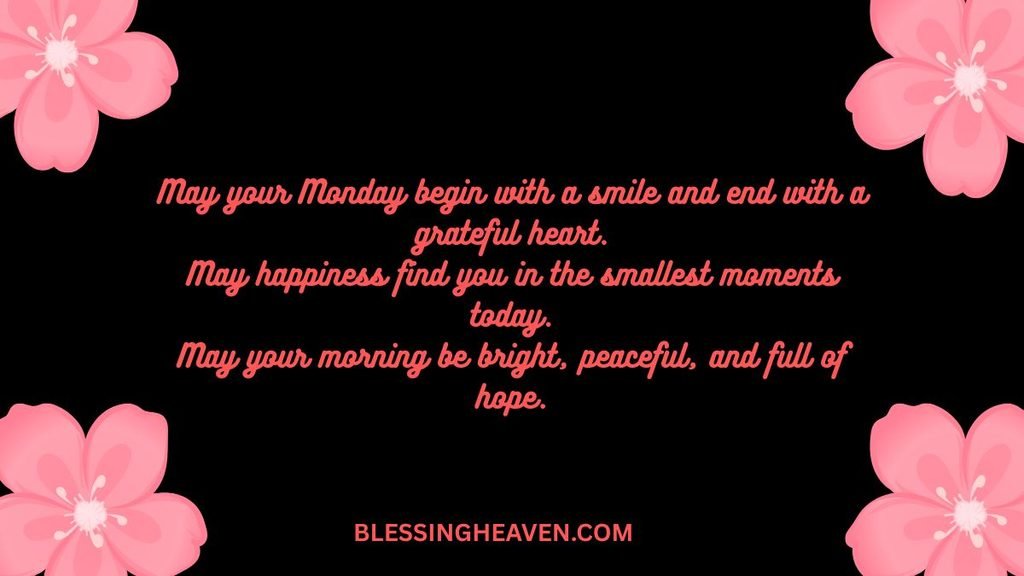  Monday Blessings for Happiness, Peace and Success