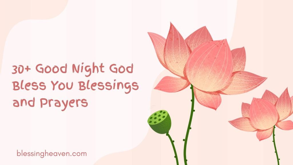 30 Good Night God Bless You Blessings and Prayers