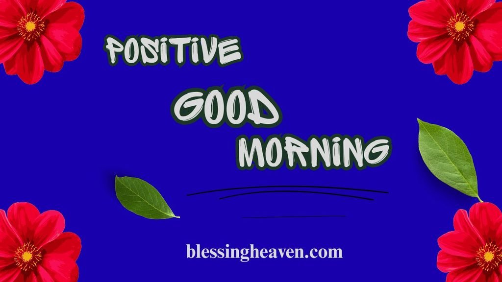 Positive Good Morning Blessings