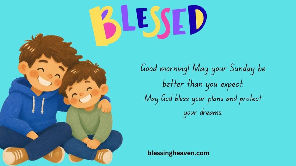 Short Sunday Good Morning Blessings for Brother