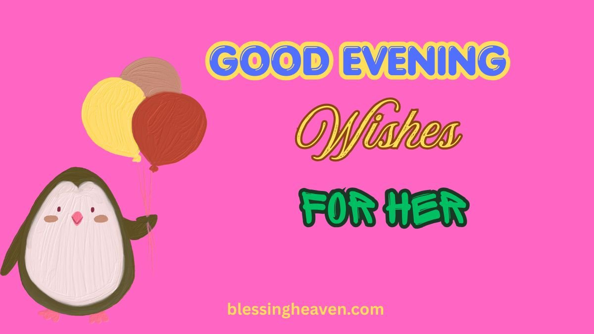 Sweet Good Evening Wishes & Images for Her