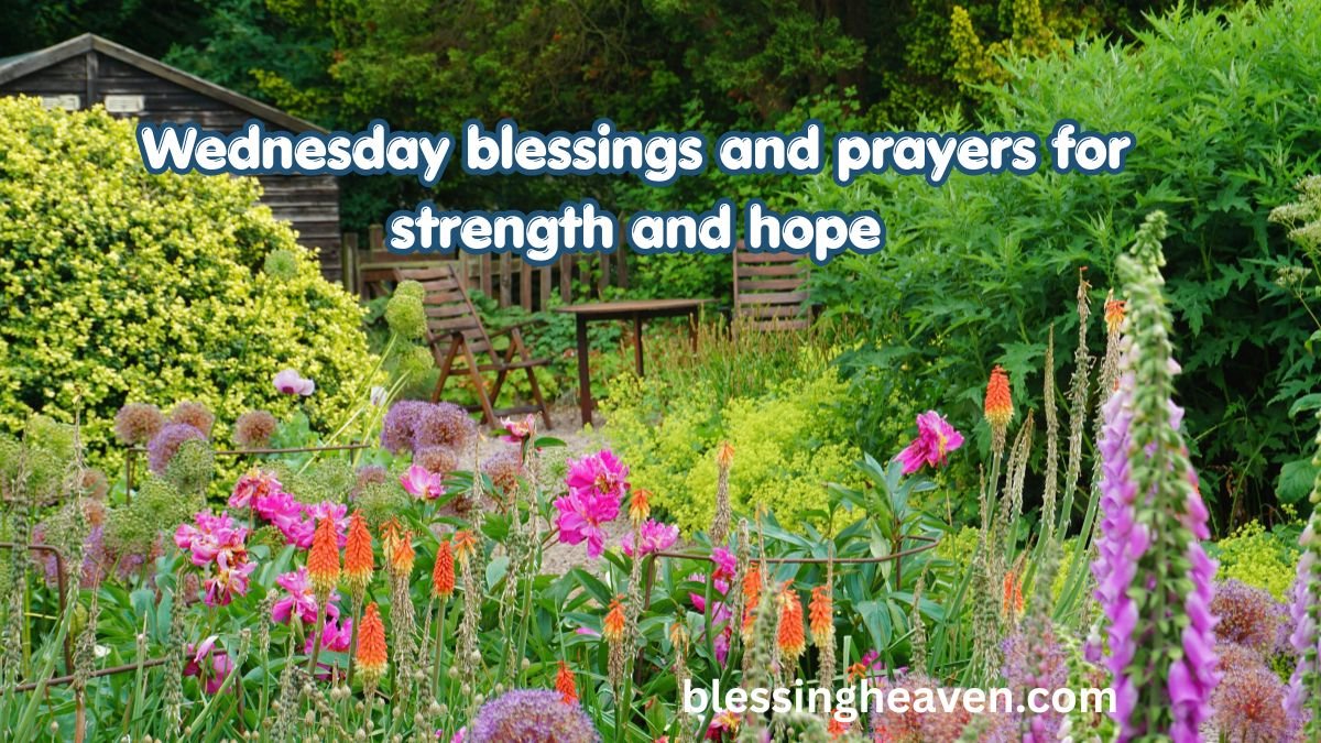 Wednesday blessings and prayers for strength and hope