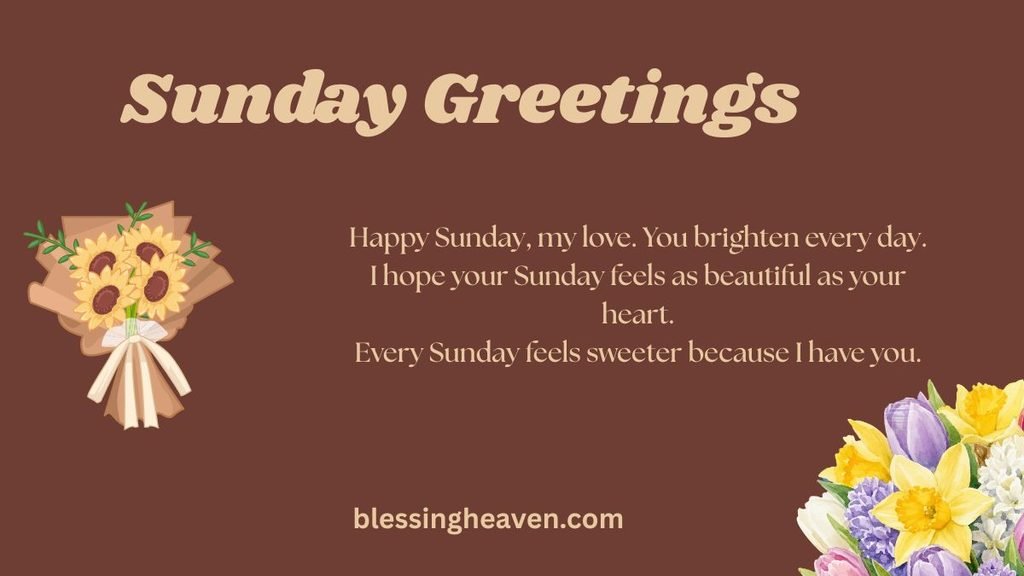 Loving Sunday Greetings, Wishes, and Quotes for Her