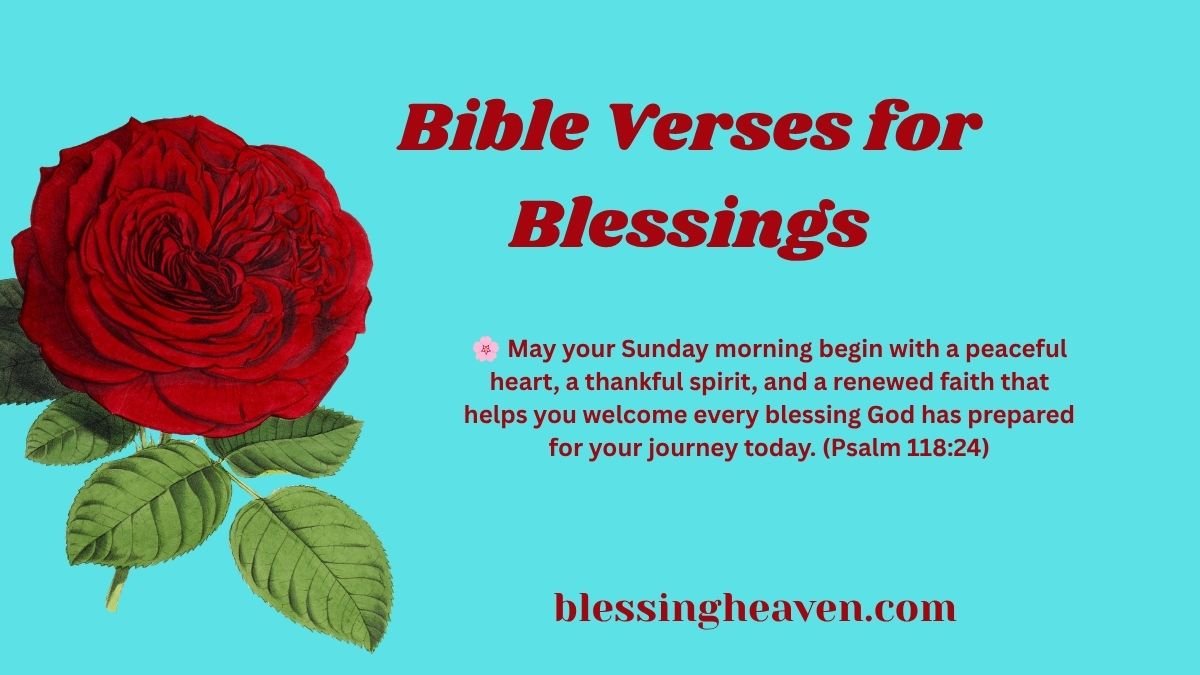 Sunday Morning Bible Verses for Blessings, Hope and a Blessed New Day