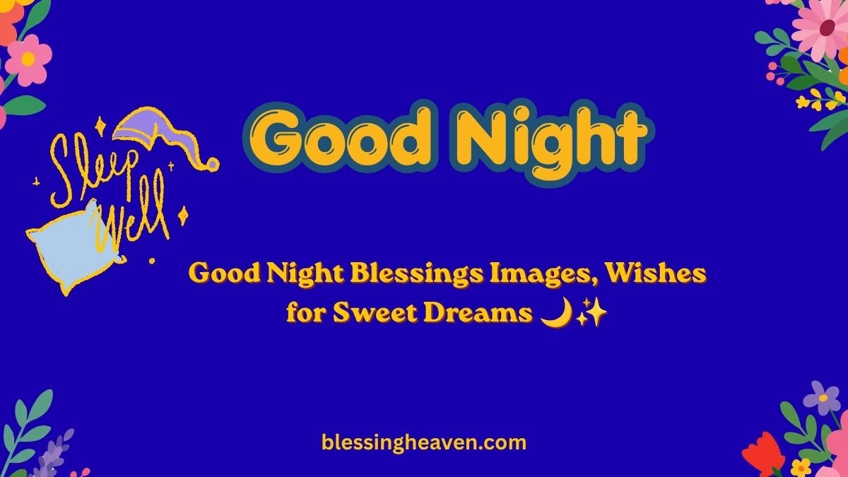 Good Night Blessings Images, Wishes for Sweet Dreams