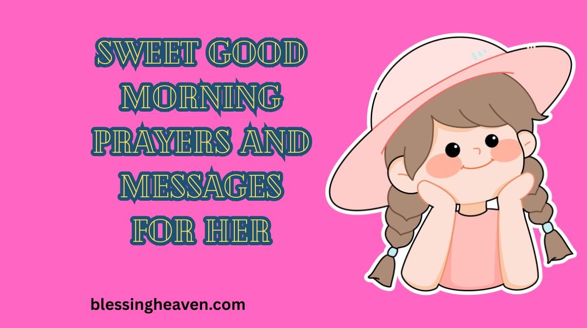good morning prayers and messages for her