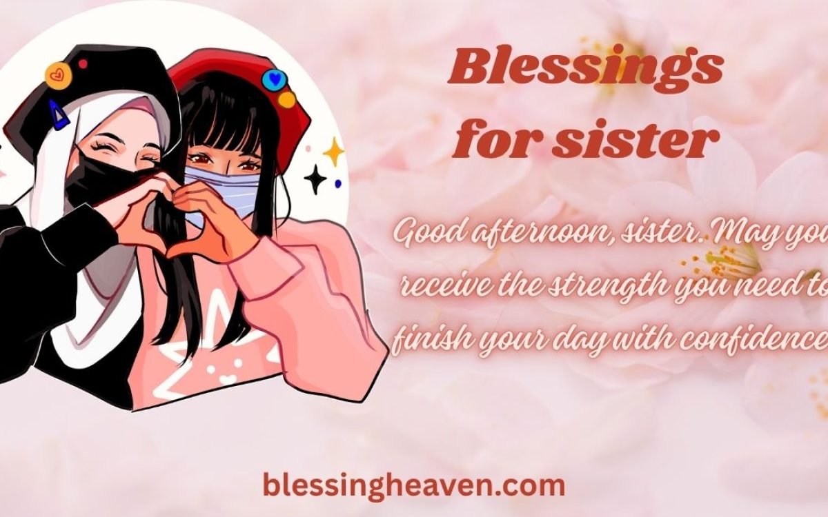 Afternoon prayer for sister’s peace and protection