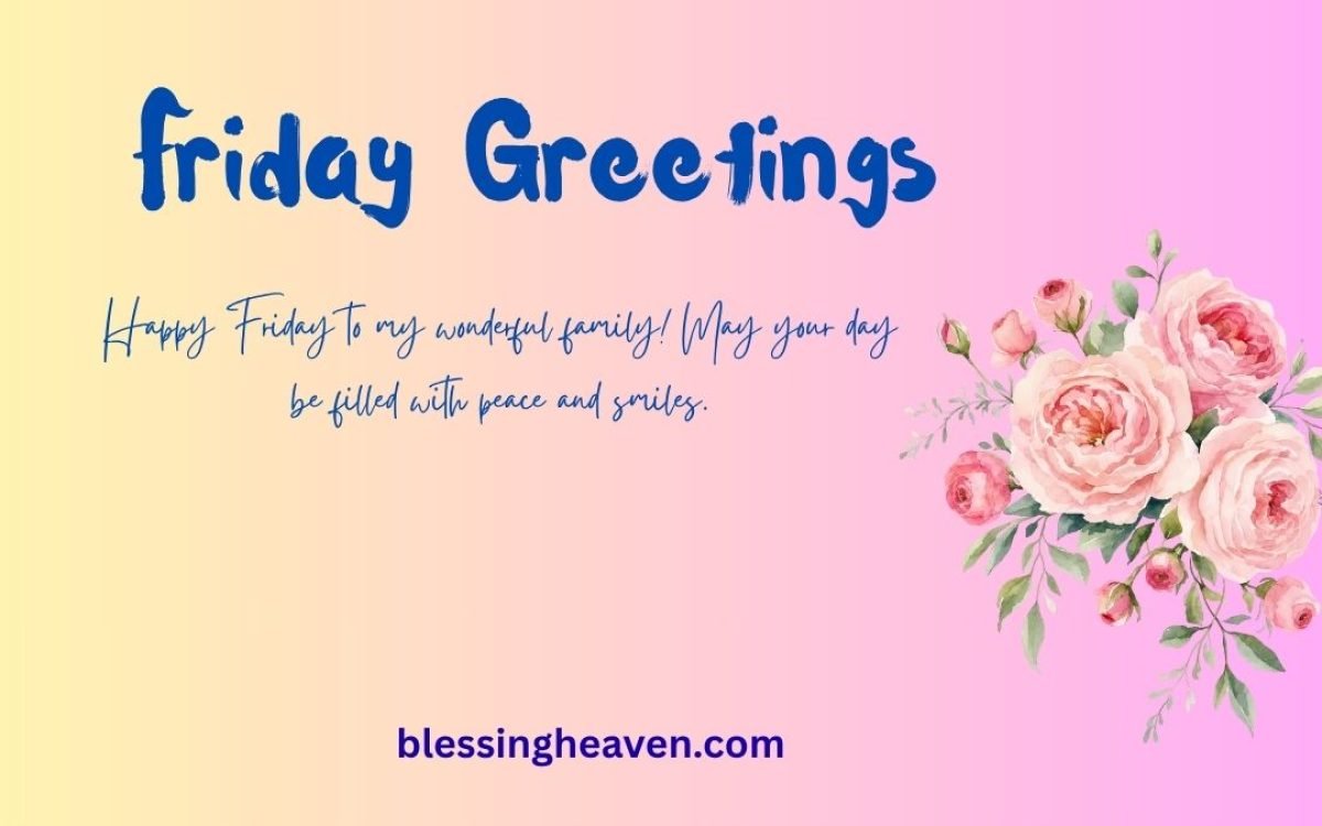 Happy Friday Messages and Wishes for Everyone in Your Life