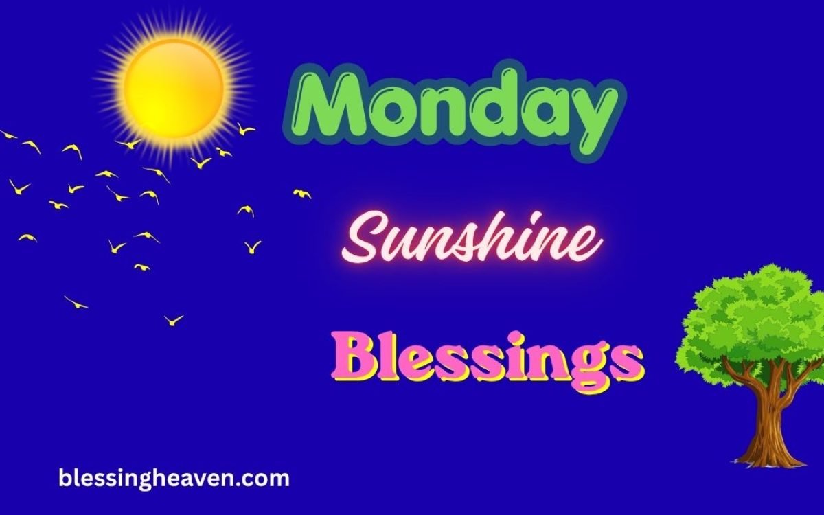 Monday Morning Sunshine Blessings