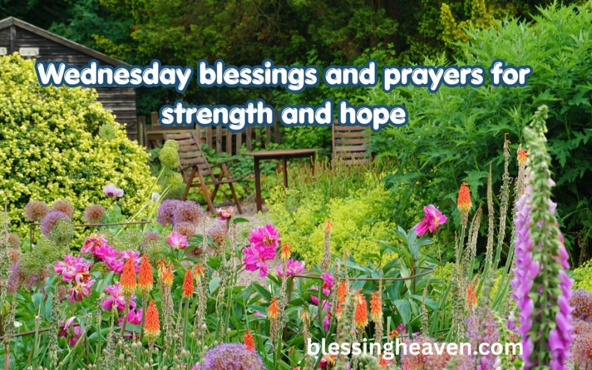 Wednesday blessings and prayers for strength and hope